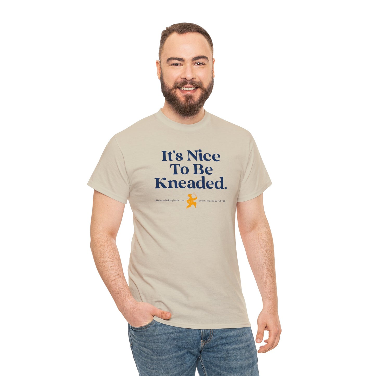 Oh So Nice to be "Kneaded" -- Isn't it? Unisex Heavy Cotton Tee