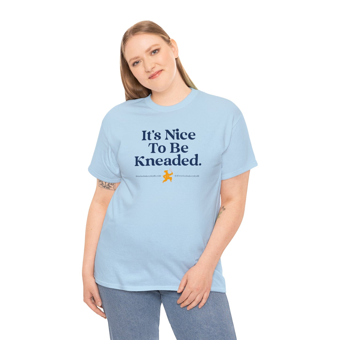 Oh So Nice to be "Kneaded" -- Isn't it? Unisex Heavy Cotton Tee