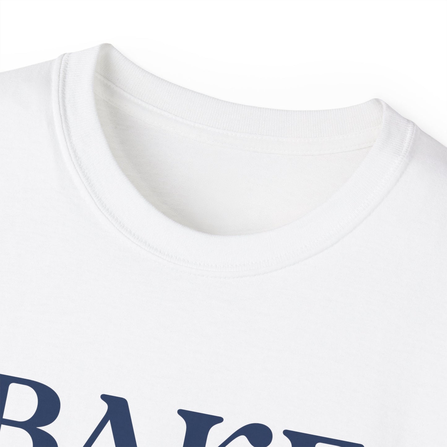 "BAKE Someone Happy" Unisex Ultra Cotton Tee