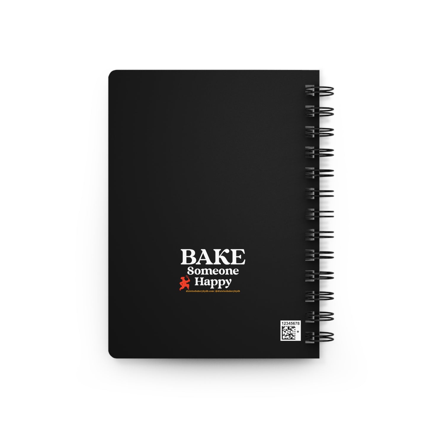 "Bake Someone Happy" Splashproof Notebook